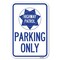 Signmission Highway Patrol Parking Only with Graphic Heavy-Gauge Aluminum Sign, 12" x 18", A-1218-23906 A-1218-23906 - alternate 1